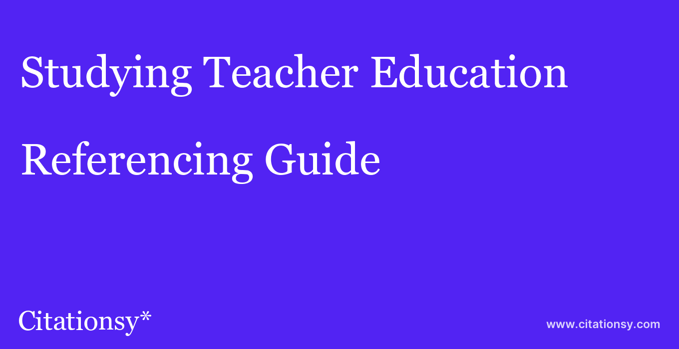 cite Studying Teacher Education  — Referencing Guide